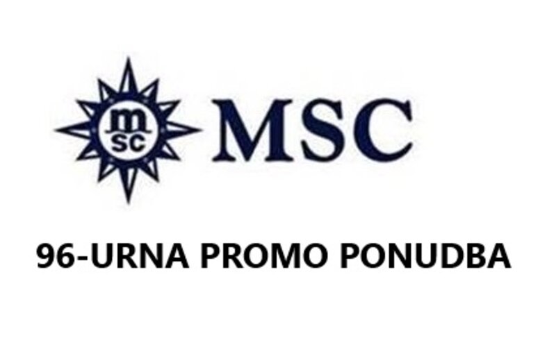 KRIŽARJENJA MSC - 96 URNA PROMO PONUDBA do 10.06.2025 - INDIVIDUALNI ODHODI